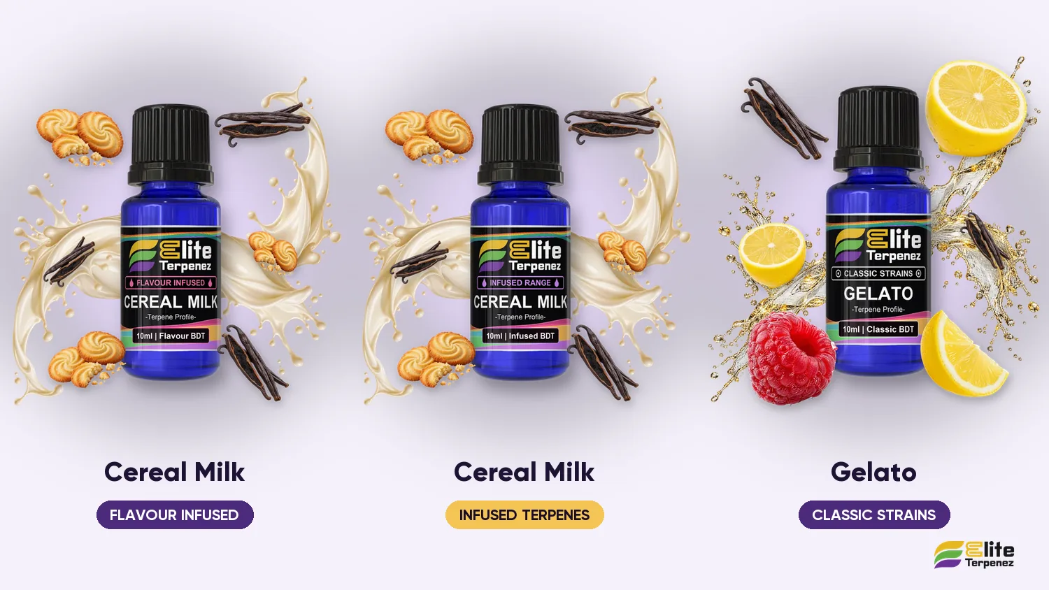 Elite Terpenez Cereal Milk Flavour Infused, Cereal Milk Infused and Gelato Classic bottles side by side | Elite Terpenez